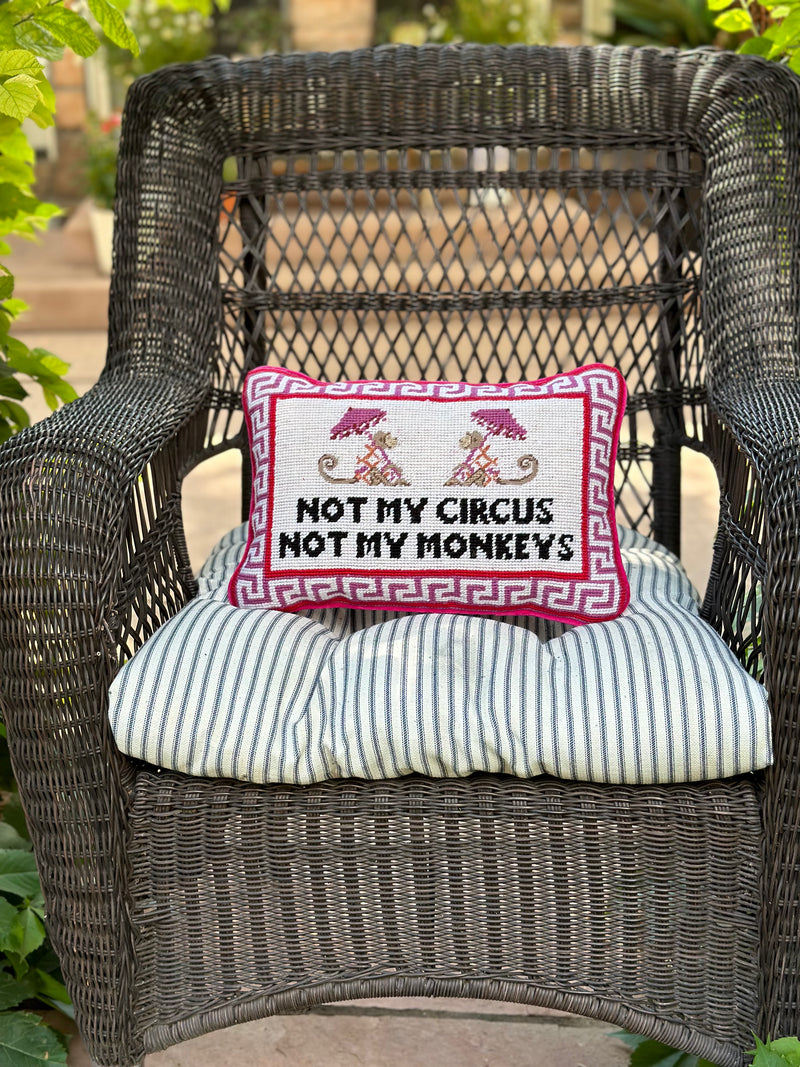 Not My Circus Needlepoint Pillow