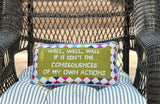 Needlepoint Throw Pillow   Well, Well, Well...